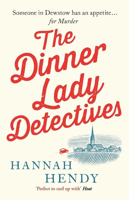 The Dinner Lady Detectives, Hannah Hendy - Paperback - 9781800326491