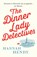 The Dinner Lady Detectives, Hannah Hendy - Paperback - 9781800326491