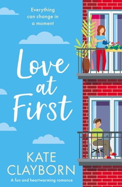Love at First, Kate Clayborn - Ebook - 9781800326811