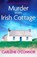 Murder in an Irish Cottage, Carlene O'Connor - Paperback - 9781800326958