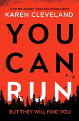 You Can Run - Karen Cleveland - 9781800327016