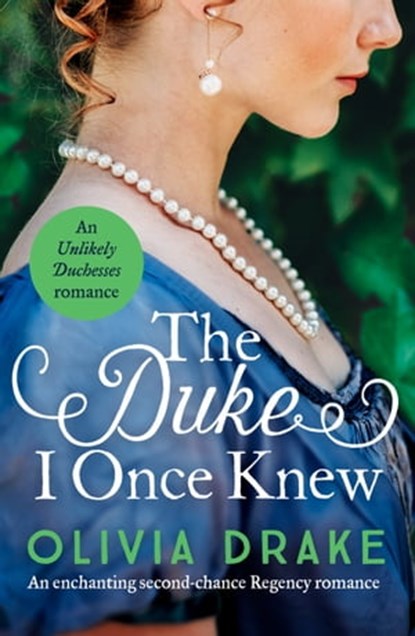The Duke I Once Knew, Olivia Drake - Ebook - 9781800327122