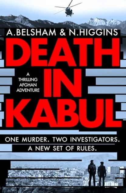 Death in Kabul, Alison Belsham ; Nick Higgins - Ebook - 9781800327436