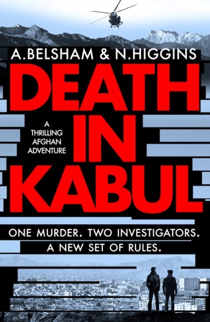Death in Kabul, Alison Belsham ; Nick Higgins - Paperback - 9781800327443