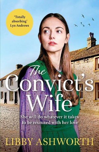The Convict's Wife, Libby Ashworth - Paperback - 9781800327610