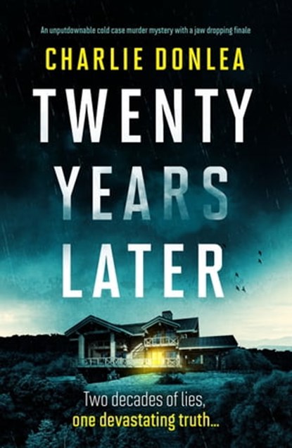 Twenty Years Later, Charlie Donlea - Ebook - 9781800327733
