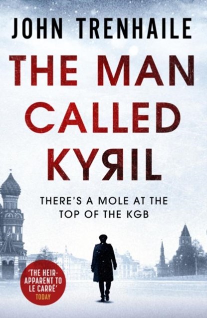 The Man Called Kyril, John Trenhaile - Paperback - 9781800327849