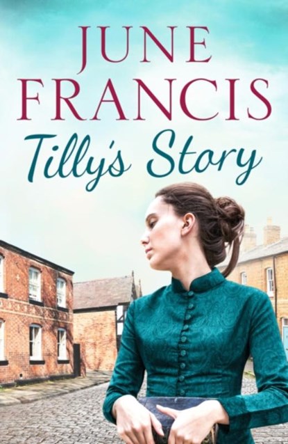 Tilly's Story, June Francis - Paperback - 9781800327986