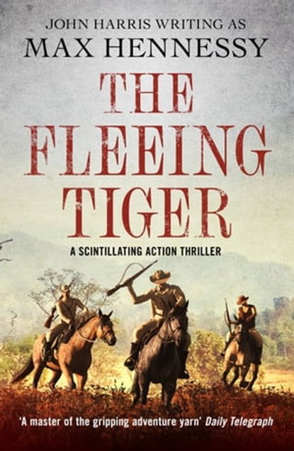 The Fleeing Tiger, Max Hennessy - Ebook - 9781800328358