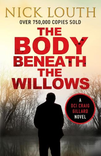 The Body Beneath the Willows, Nick Louth - Paperback - 9781800328419