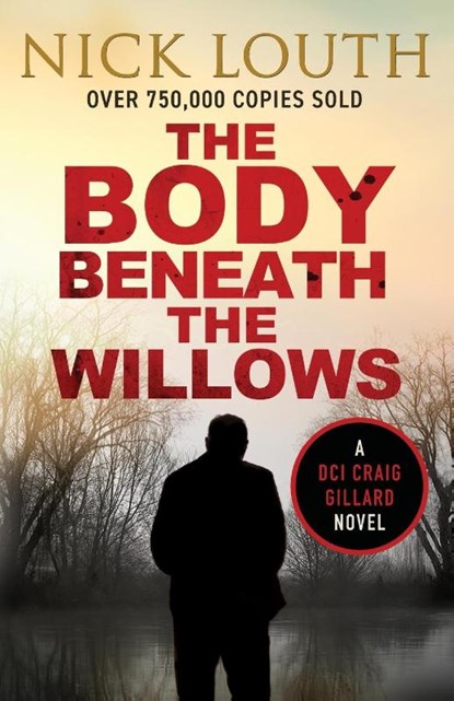 The Body Beneath the Willows, Nick Louth - Paperback - 9781800328419