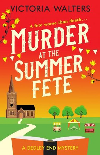 Murder at the Summer Fete, Victoria Walters - Paperback - 9781800328501