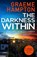 The Darkness Within, Graeme Hampton - Paperback - 9781800328549