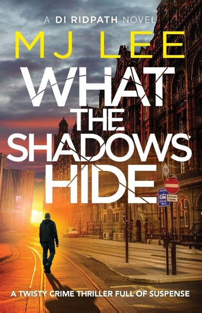 What the Shadows Hide, M J Lee - Paperback - 9781800329324