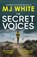 The Secret Voices, MJ White - Paperback - 9781800329652