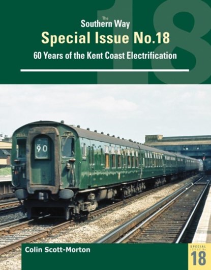 Southern Way Special 18, Colin Scott Morton - Paperback - 9781800350229
