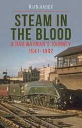 Steam in the Blood - R H N Hardy - 9781800351455