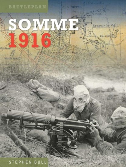 Somme 1916, Stephen Bull - Gebonden - 9781800352544