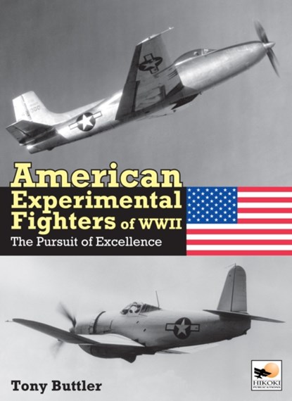 American Experimental Fighters of WWII, Tony (Author) Buttler - Gebonden - 9781800353107