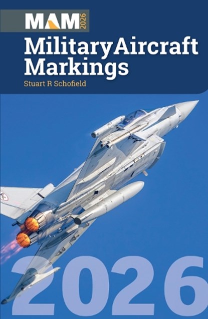 Military Aircraft Markings 2026, Stuart Schofield - Paperback - 9781800353589