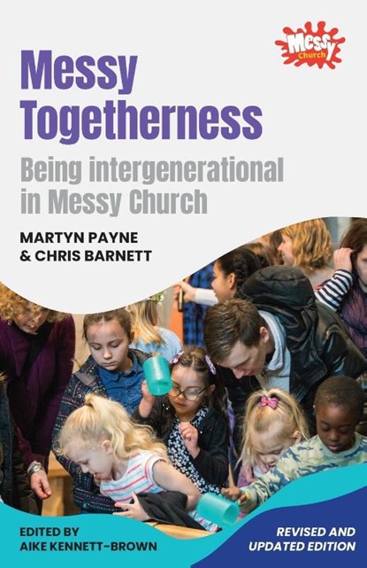 Messy Togetherness, Martyn Payne ; Chris Barnett - Paperback - 9781800390027