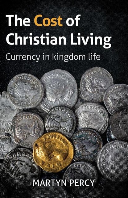 The Cost of Christian Living, Martyn Percy - Paperback - 9781800393493