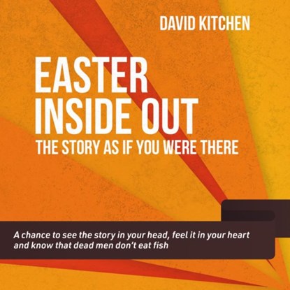 Easter Inside Out, David Kitchen - Paperback - 9781800393516