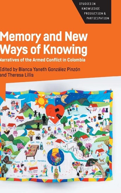 Memory and New Ways of Knowing, Blanca Yaneth Gonzalez Pinzon ; Theresa Lillis - Gebonden - 9781800416307