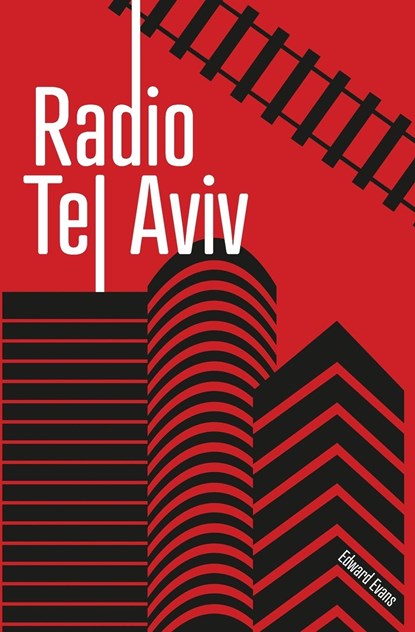 Radio Tel Aviv, Edward Evans - Paperback - 9781800422483