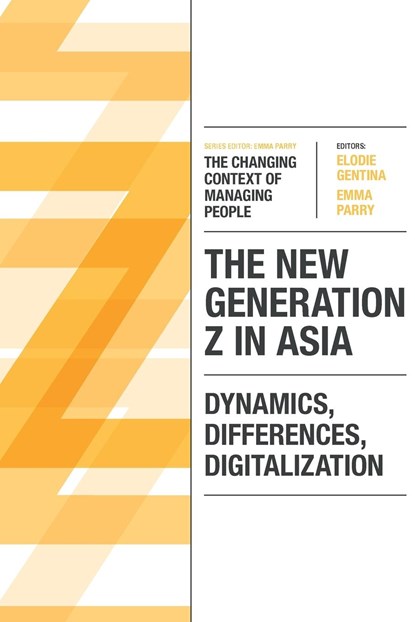 The New Generation Z in Asia, ELODIE (IESEG SCHOOL OF MANAGEMENT,  France) Gentina ; Emma (Cranfield School of Management, UK) Parry - Paperback - 9781800432239