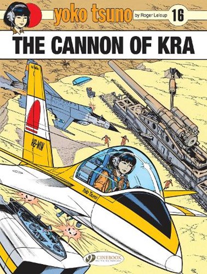 Yoko Tsuno Vol. 16: The Cannon of Kra, Roger Leloup - Paperback - 9781800440197