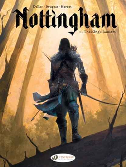 Nottingham Vol. 1: The King's Ransom, Vincent Brugeas ; Emmanuel Herzet - Paperback - 9781800440593
