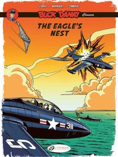 Buck Danny Classics Vol. 8: The Eagle's Nest, Frederic Zumbiehl ; Frederic Marniquet - Paperback - 9781800441460