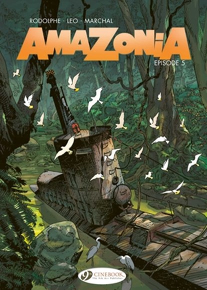 Amazonia Vol. 5, Leo ; Rodolphe - Paperback - 9781800441781