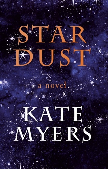 Stardust, Kate Myers - Paperback - 9781800460010