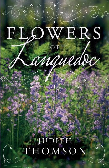 Flowers of Languedoc, Judith Thomson - Paperback - 9781800460911