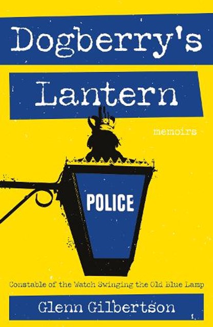 Dogberry's Lantern, Glenn Gilbertson - Paperback - 9781800461901