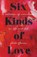 Six Kinds of Love, Sheila Thomas - Paperback - 9781800462564