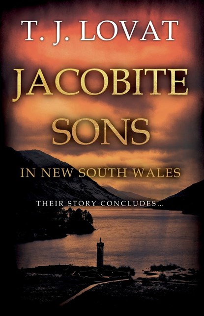 Jacobite Sons in New South Wales, T. J. Lovat - Paperback - 9781800464216