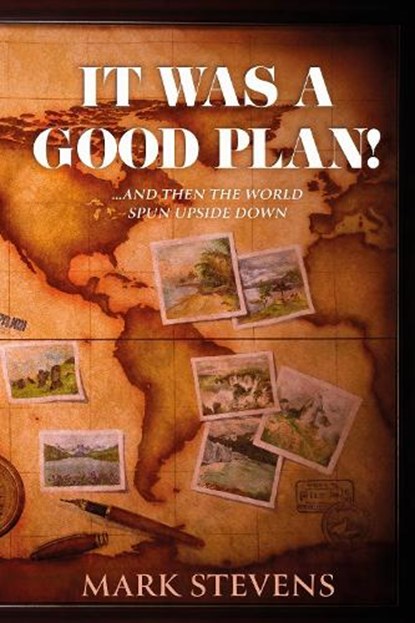 It Was a Good Plan!, Mark Stevens - Paperback - 9781800465503