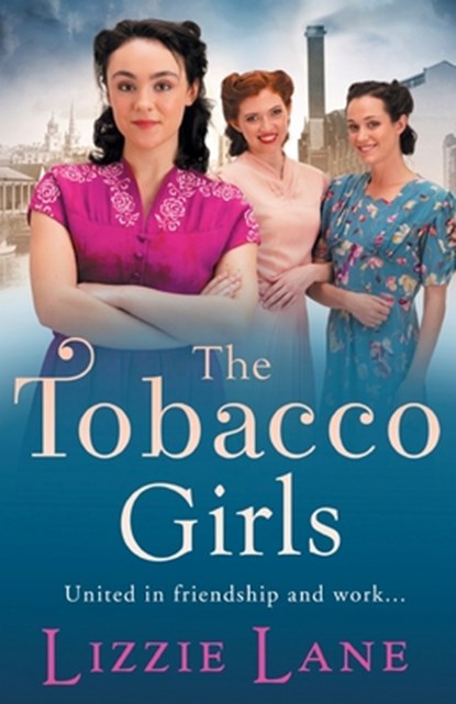 The Tobacco Girls, Lizzie Lane - Paperback - 9781800484900