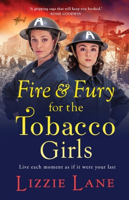 Fire and Fury for the Tobacco Girls, Lizzie Lane - Paperback - 9781800485082