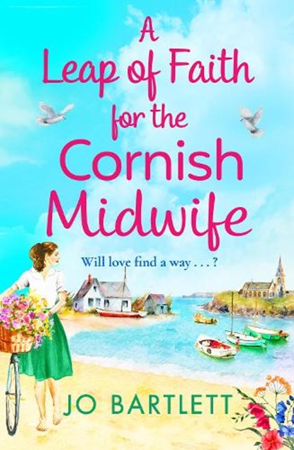 A Leap of Faith For The Cornish Midwife, Jo Bartlett - Gebonden - 9781800489899