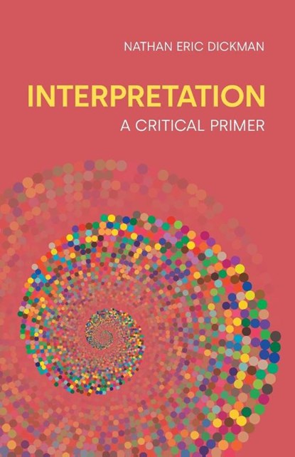 Interpretation, Nathan Eric Dickman - Paperback - 9781800503373