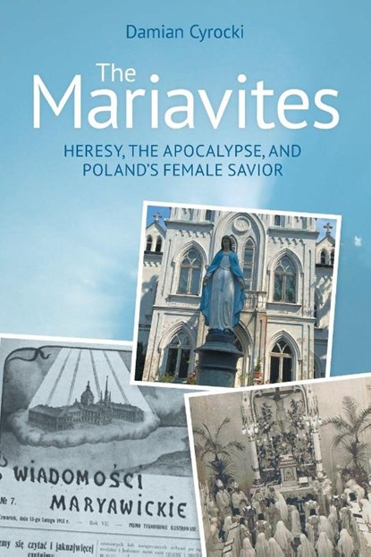The Mariavites, Damian Cyrocki - Paperback - 9781800505650