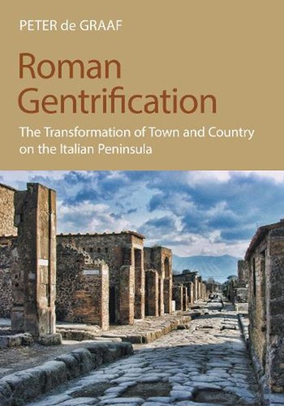 Roman Gentrification, Peter de Graaf - Gebonden - 9781800506398