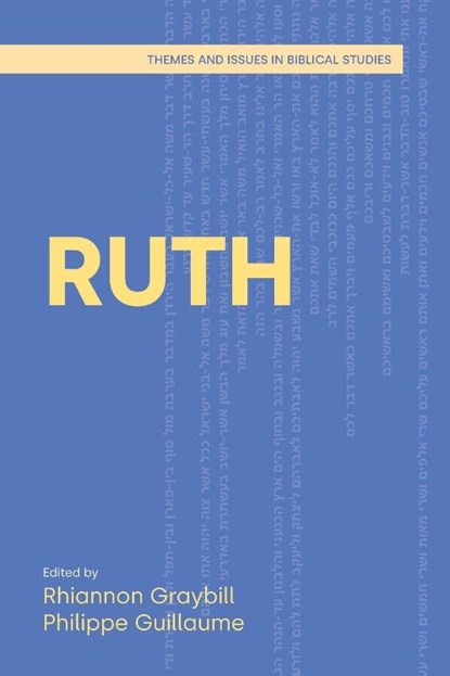 Ruth, Rhiannon Graybill ; Philippe Guillaume - Paperback - 9781800507579