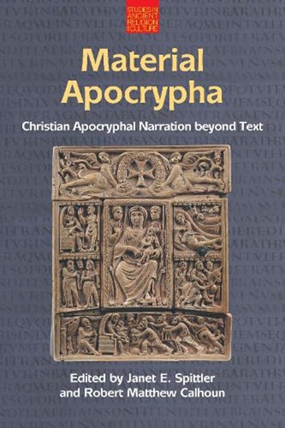 Material Apocrypha, Robert Matthew Calhoun ; Janet E Spittler - Gebonden - 9781800508248