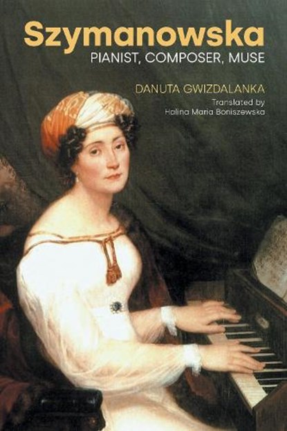 Szymanowska, Danuta Gwizdalanka - Gebonden - 9781800508804