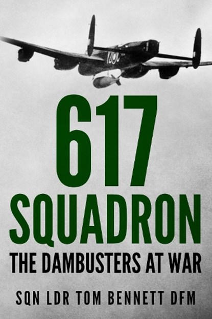 617 Squadron, Tom Bennett - Paperback - 9781800550414